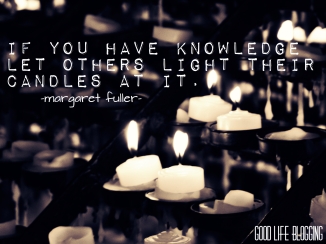 If you have knowledge, let others light their candles at it.